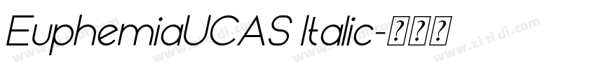 EuphemiaUCAS Italic字体转换 EuphemiaUCAS Italic字体转换